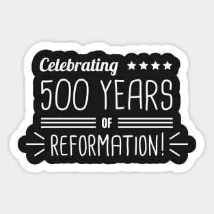 500 Year Anniversary Lutheran Protestant Reformation Sticker